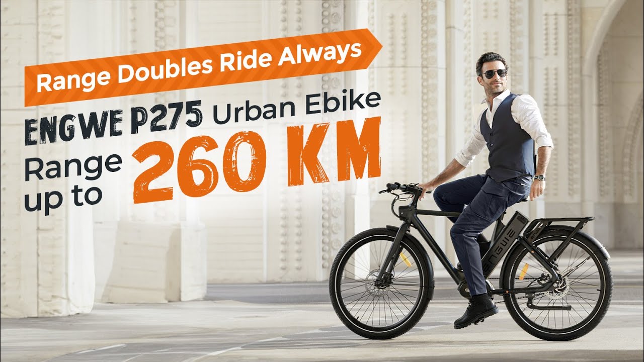 INTRODUCING: ENGWE P275 up to 260 km Range Urban Ebike | Range Doubles Ride Always
