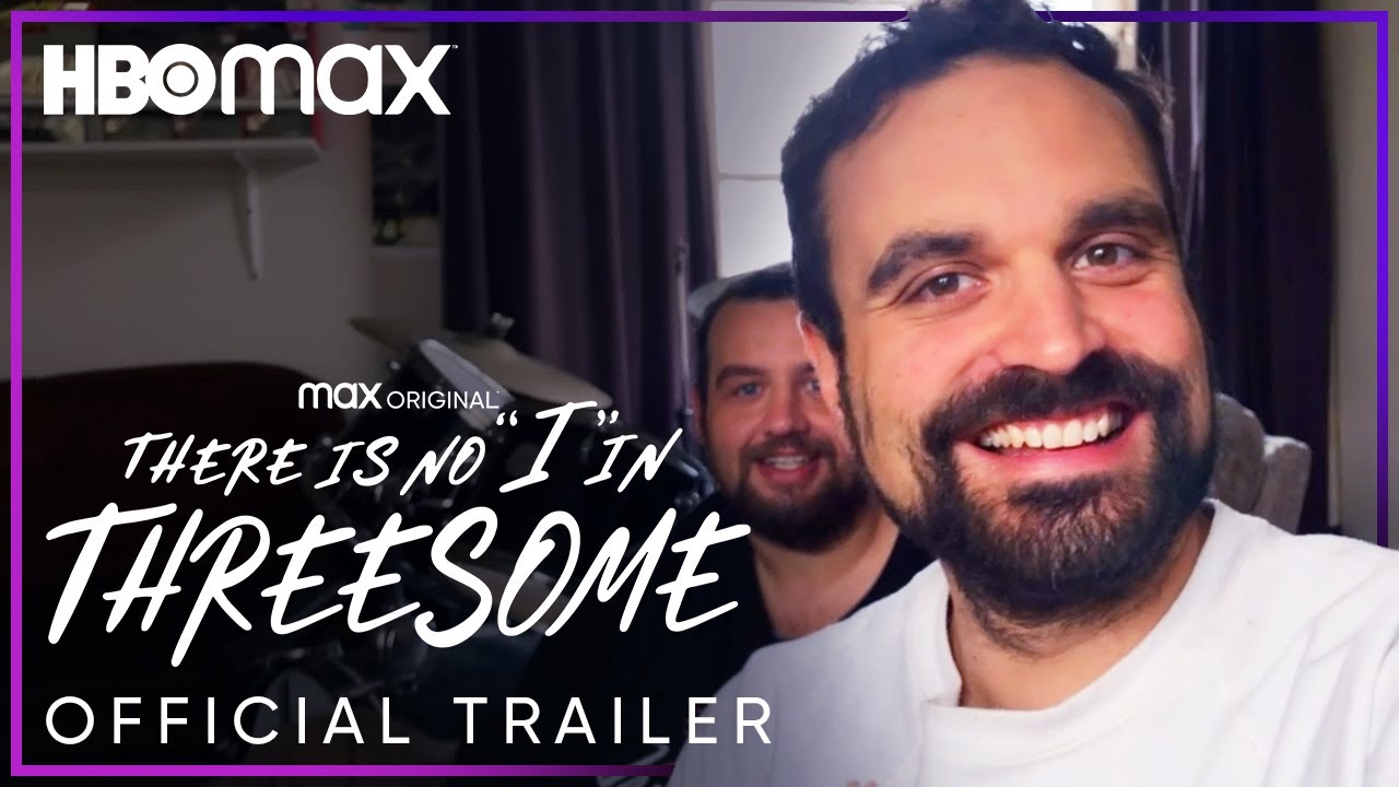 There Is No "I" in Threesome | Official Trailer | HBO Max