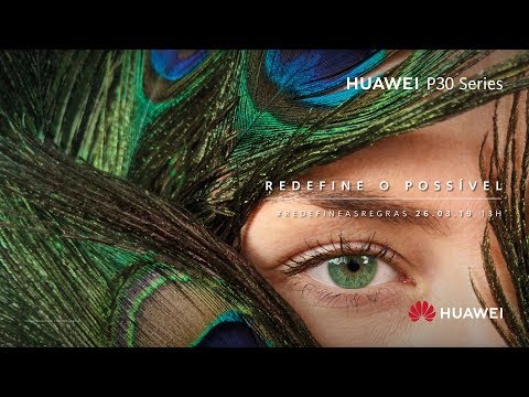 Redefine as Regras com a Huawei P30 Series