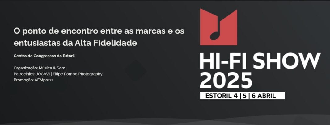 hi-fi show 2025: o regresso da alta-fidelidade a portugal!